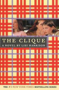 Cover image for The Clique: A Novel