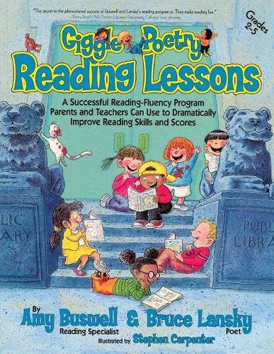 Cover image for Giggle Poetry Reading Lessons: A Successful Reading-Fluency Program Parents and Teachers Can Use to Dramatically Improve Reading Skills and Scores