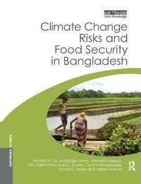 Cover image for Climate Change Risks and Food Security in Bangladesh