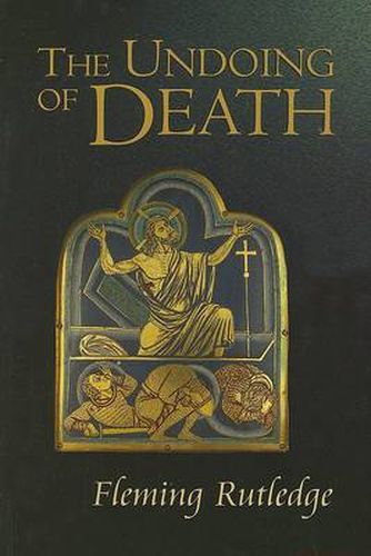 Cover image for Undoing of Death: Sermons for Holy Week and Easter