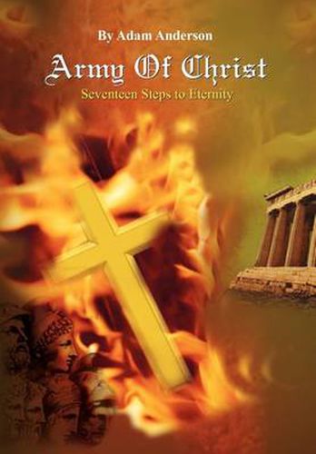 Cover image for Army of Christ: Seventeen Steps to Eternity