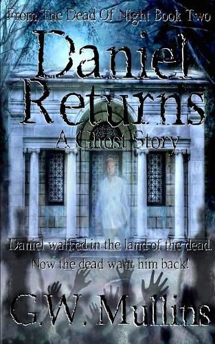 Cover image for Daniel Returns A Ghost Story