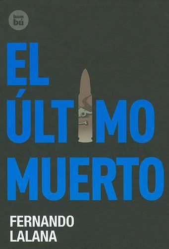 El Ultimo Muerto