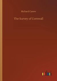 Cover image for The Survey of Cornwall