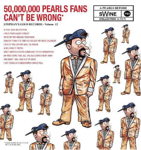 Cover image for 50,000,000 Pearls Fans Can't Be Wrong, 13: A Pearls Before Swine Collection