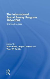 Cover image for The International Social Survey Programme 1984-2009: Charting the Globe
