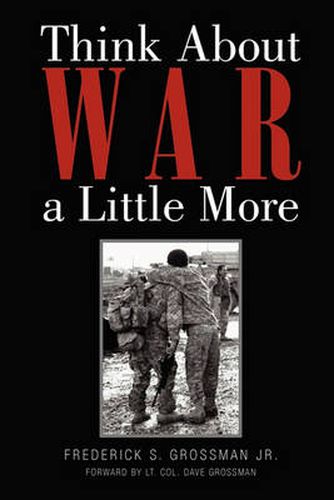 Cover image for Think about War a Little More