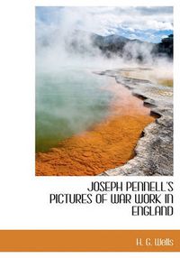 Cover image for Joseph Pennell's Pictures of War Work in England