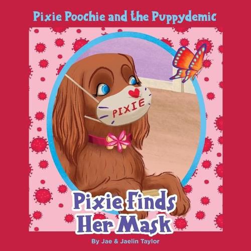 Cover image for Pixie Poochie and the Puppydemic: Pixie Finds Her Mask