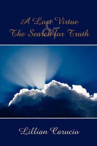 Cover image for A Lost Virtue and The Search for Truth