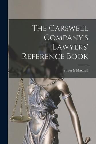 The Carswell Company's Lawyers' Reference Book