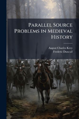 Cover image for Parallel Source Problems in Medieval History