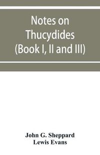 Cover image for Notes on Thucydides (Book I, II and III)