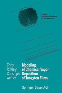 Cover image for Modeling of Chemical Vapor Deposition of Tungsten Films