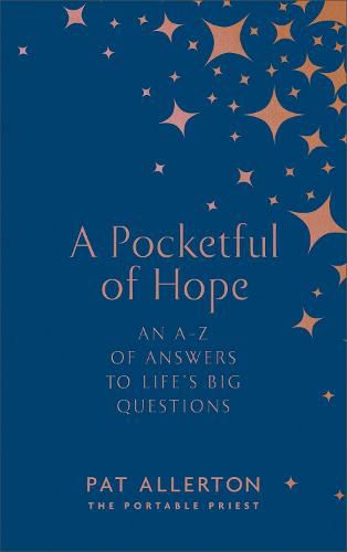 Cover image for A Pocketful of Hope: An A-Z of Answers to Life's Big Questions