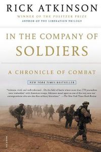 Cover image for In the Company of Soldiers: A Chronicle of Combat