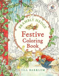 Cover image for Brambly Hedge: Festive Coloring Book