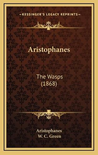 Aristophanes: The Wasps (1868)