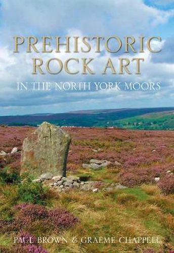 Cover image for Prehistoric Rock Art in the North York Moors