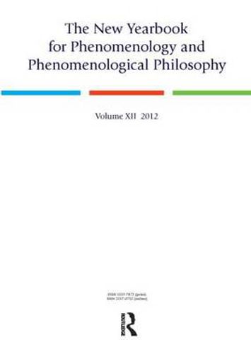 The New Yearbook for Phenomenology and Phenomenological Philosophy: Volume 12