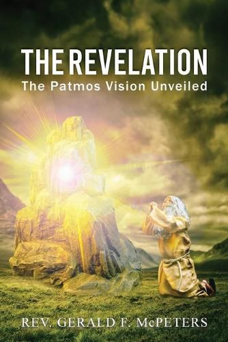 Cover image for The Revelation: The Patmos Vision Unveiled