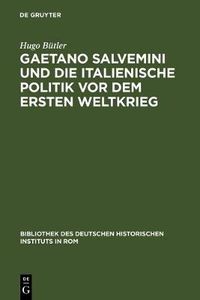 Cover image for Gaetano Salvemini und die italienische Politik vor dem Ersten Weltkrieg