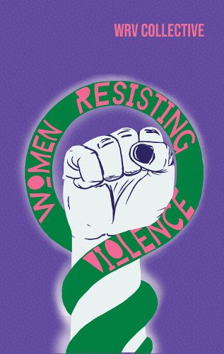 Cover image for Women Resisting Violence: Voices and Experiences from Latin America