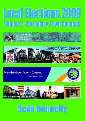 Cover image for Local Elections 2009 - Volume 2 Borough & Town Councils