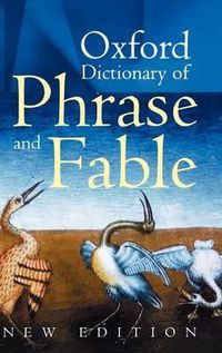 Cover image for Oxford Dictionary of Phrase and Fable