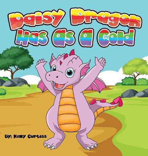 Cover image for Daisy Dragon Has As A Cold: bedtime books for kids