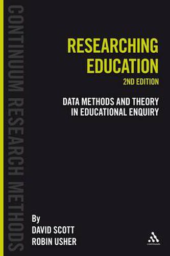 Cover image for Researching Education: Data, methods and theory in educational enquiry