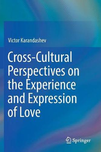 Cover image for Cross-Cultural Perspectives on the Experience and Expression of Love