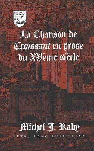 Cover image for La Chanson de Croissant en Prose du Xve Siecle