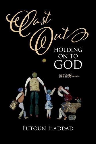 Cover image for Cast Out: Holding On To God: A Memoir