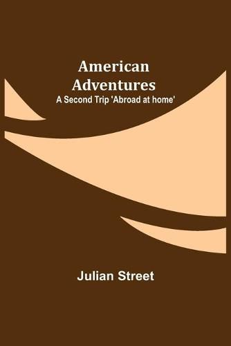 American Adventures: A Second Trip 'Abroad at home