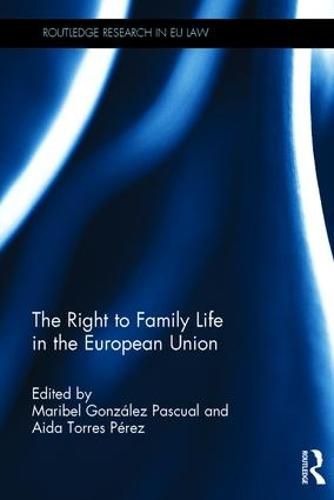 Cover image for The Right to Family Life in the European Union