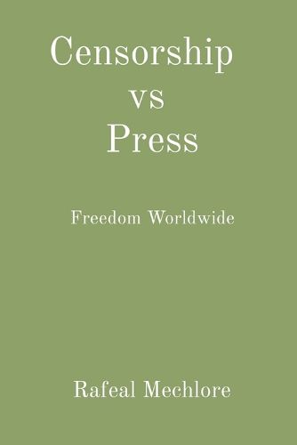 Censorship vs Press