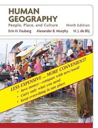 Cover image for Human Geography, Binder Ready Version: People, Place, and Culture