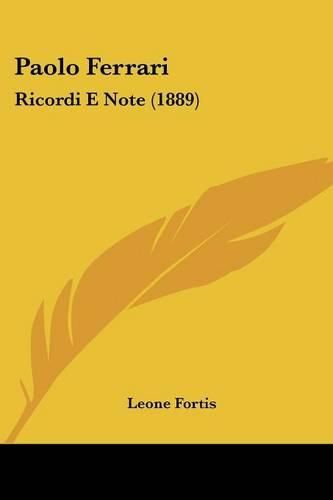 Cover image for Paolo Ferrari: Ricordi E Note (1889)