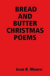 Cover image for Bread and Butter Christmas Poems