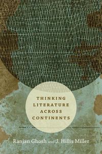 Cover image for Thinking Literature across Continents