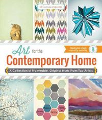 Cover image for The Custom Art Collection - Art for the Contemporary Home: A Collection of Frameable, Original Prints from Top Artists