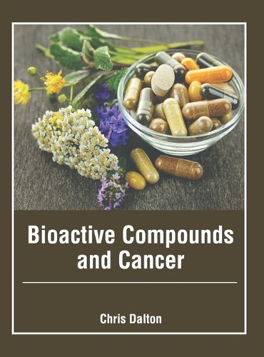 Bioactive Compounds and Cancer