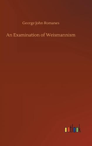 An Examination of Weismannism