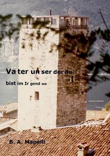 Cover image for Vater unser der du bist im Irgendwo