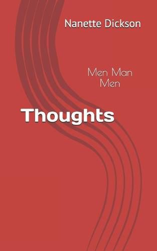 Cover image for Thoughts: Men Man Men