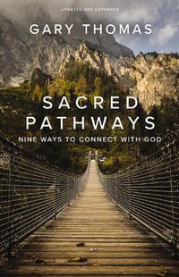 Cover image for Sacred Pathways: Nine Ways to Connect with God