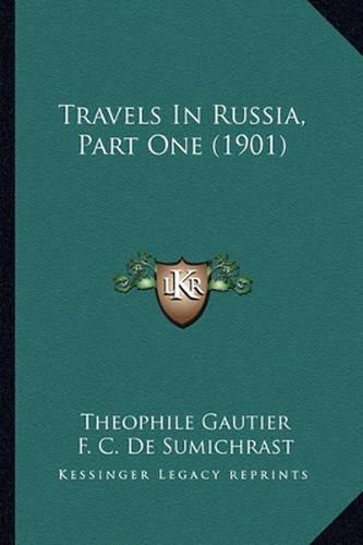Cover image for Travels in Russia, Part One (1901)