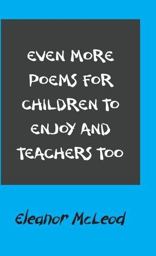 Cover image for Even More Poems for Children to Enjoy and Teachers Too