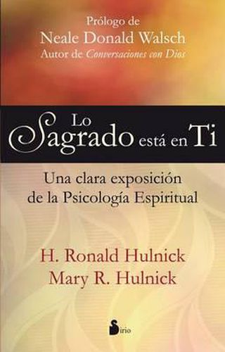 Cover image for Lo Sagrado Esta en Ti: Una Clara Expocision de la Psicologia Espiritual